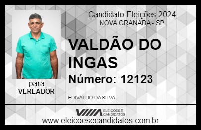 Candidato VALDÃO DO INGAS 2024 - NOVA GRANADA - Eleições