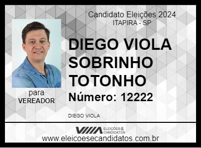 Candidato DIEGO VIOLA SOBRINHO TOTONHO 2024 - ITAPIRA - Eleições