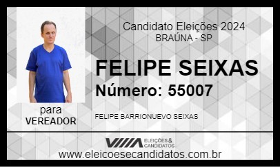 Candidato FELIPE SEIXAS 2024 - BRAÚNA - Eleições