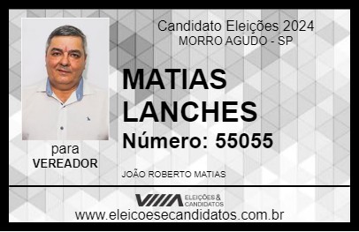 Candidato MATIAS LANCHES 2024 - MORRO AGUDO - Eleições