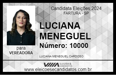 Candidato LUCIANA MENEGUEL 2024 - FARTURA - Eleições