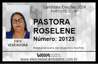 Candidato PASTORA ROSELENE 2024 - PORTO FELIZ - Eleições