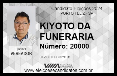 Candidato KIYOTO DA FUNERARIA 2024 - PORTO FELIZ - Eleições