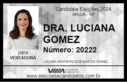 Candidato DRA. LUCIANA GOMEZ 2024 - ARUJÁ - Eleições