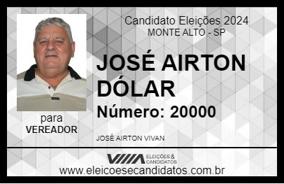 Candidato JOSÉ AIRTON DÓLAR 2024 - MONTE ALTO - Eleições