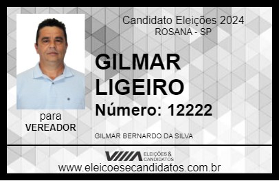 Candidato GILMAR LIGEIRO 2024 - ROSANA - Eleições