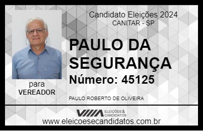 Candidato PAULO DA SEGURANÇA 2024 - CANITAR - Eleições