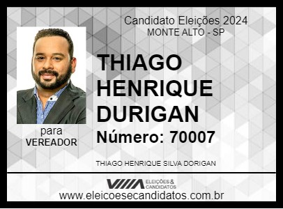 Candidato THIAGO HENRIQUE DURIGAN 2024 - MONTE ALTO - Eleições