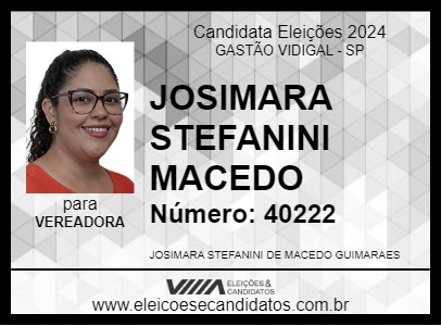 Candidato JOSIMARA STEFANINI MACEDO 2024 - GASTÃO VIDIGAL - Eleições