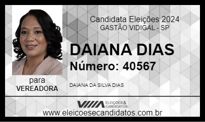 Candidato DAIANA DIAS 2024 - GASTÃO VIDIGAL - Eleições