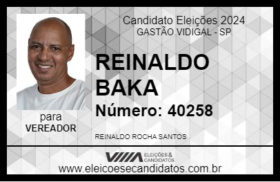 Candidato REINALDO BAKA 2024 - GASTÃO VIDIGAL - Eleições