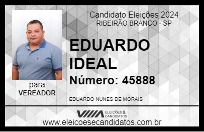 Candidato EDUARDO IDEAL 2024 - RIBEIRÃO BRANCO - Eleições