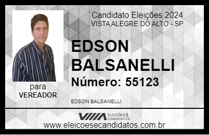 Candidato EDSON BALSANELLI 2024 - VISTA ALEGRE DO ALTO - Eleições