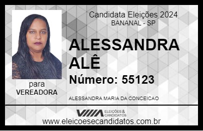 Candidato ALESSANDRA ALÊ 2024 - BANANAL - Eleições