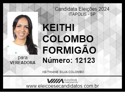 Candidato KEITHI COLOMBO FORMIGÃO 2024 - ITÁPOLIS - Eleições