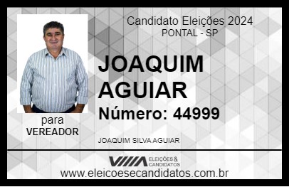 Candidato JOAQUIM AGUIAR 2024 - PONTAL - Eleições