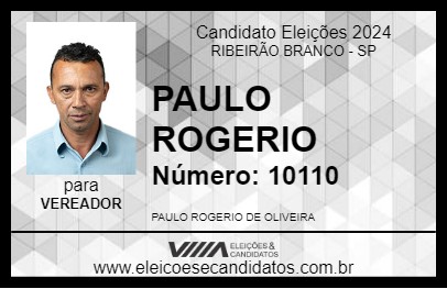 Candidato PAULO ROGERIO 2024 - RIBEIRÃO BRANCO - Eleições