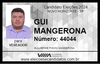 Candidato GUI MANGERONA 2024 - NOVO HORIZONTE - Eleições