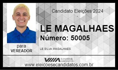 Candidato LE MAGALHAES 2024 - FRANCA - Eleições