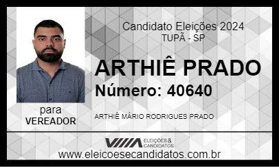 Candidato ARTHIÊ PRADO 2024 - TUPÃ - Eleições