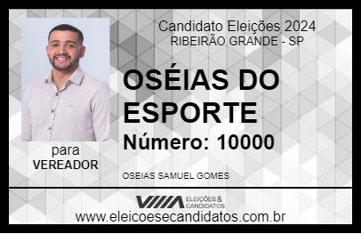 Candidato OSÉIAS DO ESPORTE  2024 - RIBEIRÃO GRANDE - Eleições