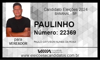 Candidato PAULINHO 2024 - BANANAL - Eleições