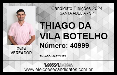 Candidato THIAGO DA VILA BOTELHO 2024 - SANTA ADÉLIA - Eleições