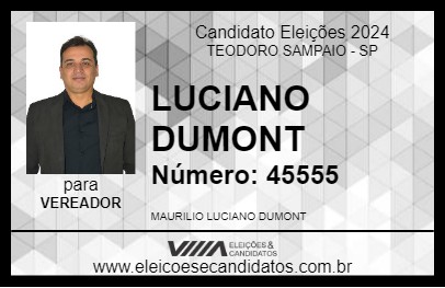 Candidato LUCIANO DUMONT 2024 - TEODORO SAMPAIO - Eleições