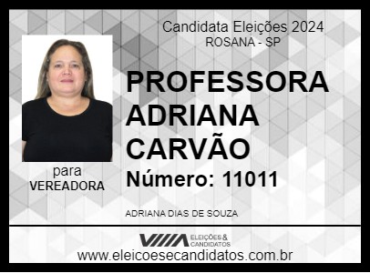 Candidato PROFESSORA ADRIANA CARVÃO 2024 - ROSANA - Eleições