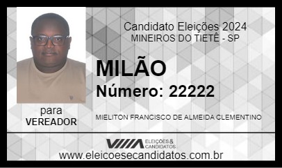 Candidato MILÃO 2024 - MINEIROS DO TIETÊ - Eleições