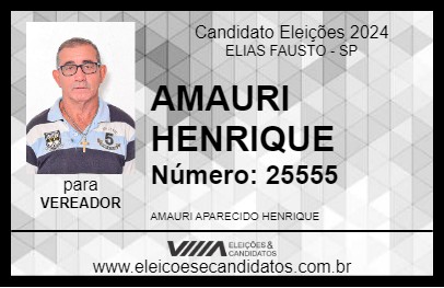 Candidato AMAURI HENRIQUE 2024 - ELIAS FAUSTO - Eleições