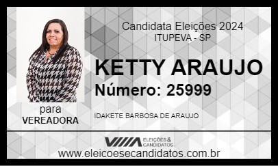 Candidato KETTY ARAUJO 2024 - ITUPEVA - Eleições