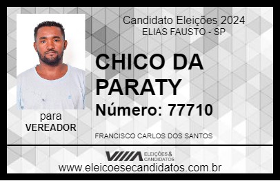 Candidato CHICO DA PARATY 2024 - ELIAS FAUSTO - Eleições