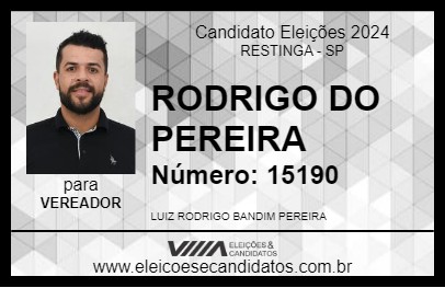 Candidato RODRIGO DO PEREIRA 2024 - RESTINGA - Eleições