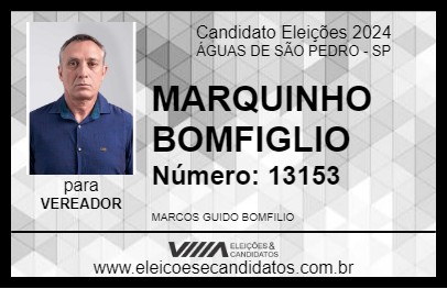 Candidato MARQUINHO BOMFIGLIO 2024 - ÁGUAS DE SÃO PEDRO - Eleições