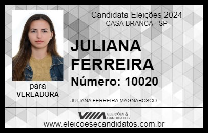 Candidato JULIANA FERREIRA 2024 - CASA BRANCA - Eleições