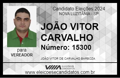 Candidato JOÃO VITOR CARVALHO 2024 - NOVA LUZITÂNIA - Eleições