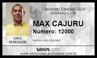 Candidato MAX CAJURU 2024 - SERRA AZUL - Eleições