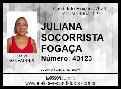 Candidato JULIANA SOCORRISTA FOGAÇA 2024 - TAQUARITINGA - Eleições