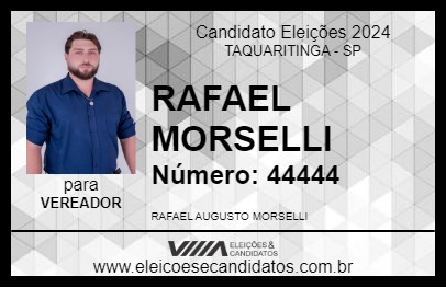 Candidato RAFAEL MORSELLI 2024 - TAQUARITINGA - Eleições