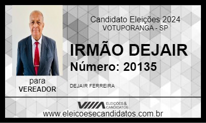 Candidato IRMÃO DEJAIR 2024 - VOTUPORANGA - Eleições