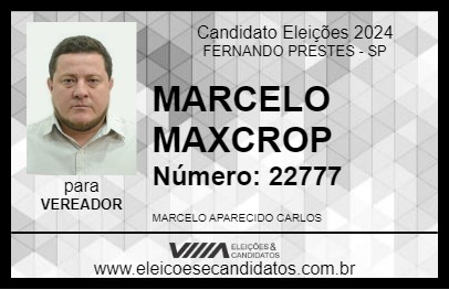 Candidato MARCELO MAXCROP 2024 - FERNANDO PRESTES - Eleições