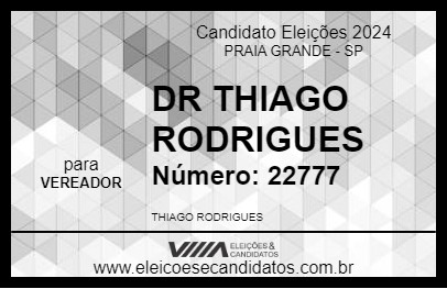 Candidato DR THIAGO RODRIGUES 2024 - PRAIA GRANDE - Eleições