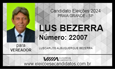 Candidato LUS BEZERRA 2024 - PRAIA GRANDE - Eleições