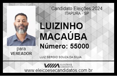 Candidato LUIZINHO MACAÚBA 2024 - ITAPURA - Eleições