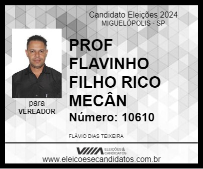 Candidato PROF FLAVINHO FILHO RICO MECÂN 2024 - MIGUELÓPOLIS - Eleições