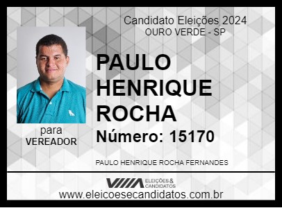 Candidato PAULO HENRIQUE ROCHA 2024 - OURO VERDE - Eleições