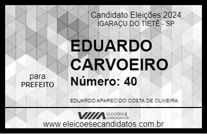 Candidato EDUARDO CARVOEIRO 2024 - IGARAÇU DO TIETÊ - Eleições