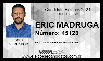 Candidato ERIC MADRUGA 2024 - QUELUZ - Eleições