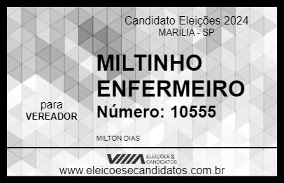 Candidato MILTINHO ENFERMEIRO 2024 - MARÍLIA - Eleições